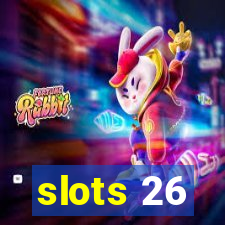 slots 26